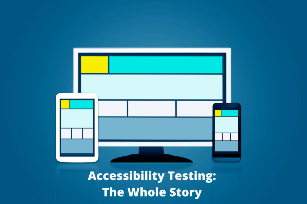 Accessibility Testing : The Whole Story (Manual, Automatic, and Hybrid ...