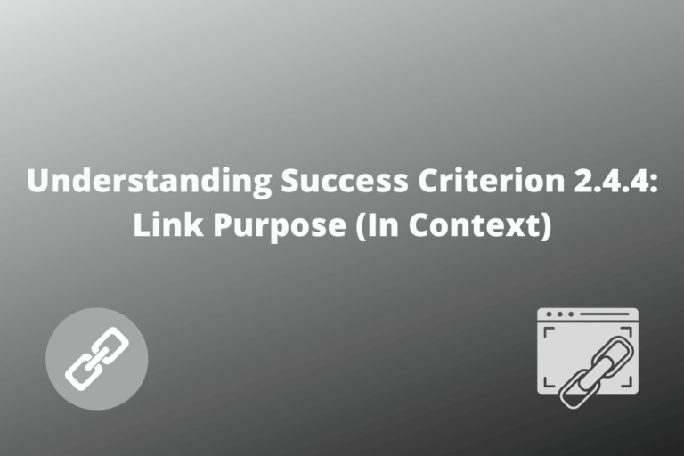 Understanding Success Criterion 2.4.4 Link Purpose (In Context) AEL Data