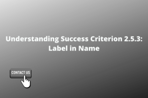 Understanding Success Criterion 2.5.3 Label in Name
