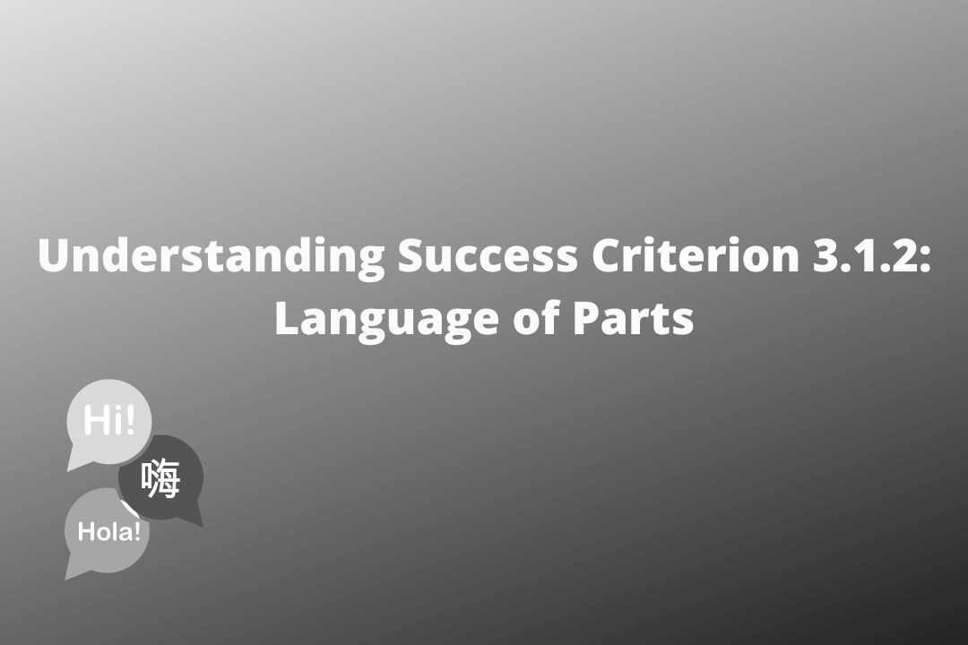 Understanding Success Criterion 3.1.2 Language of Parts
