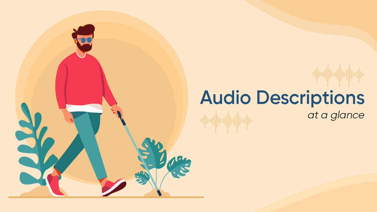 A blind person walking casually and the text on the image displays Audio descriptions at a glance