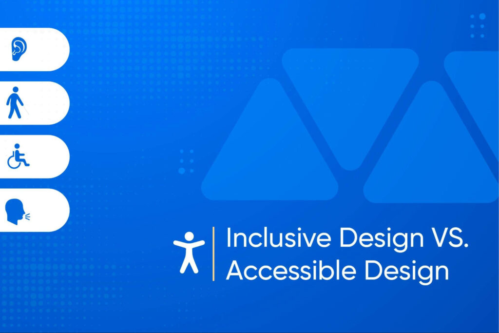 Inclusive Design Or Accessible Design: What Should You Choose? - AEL Data