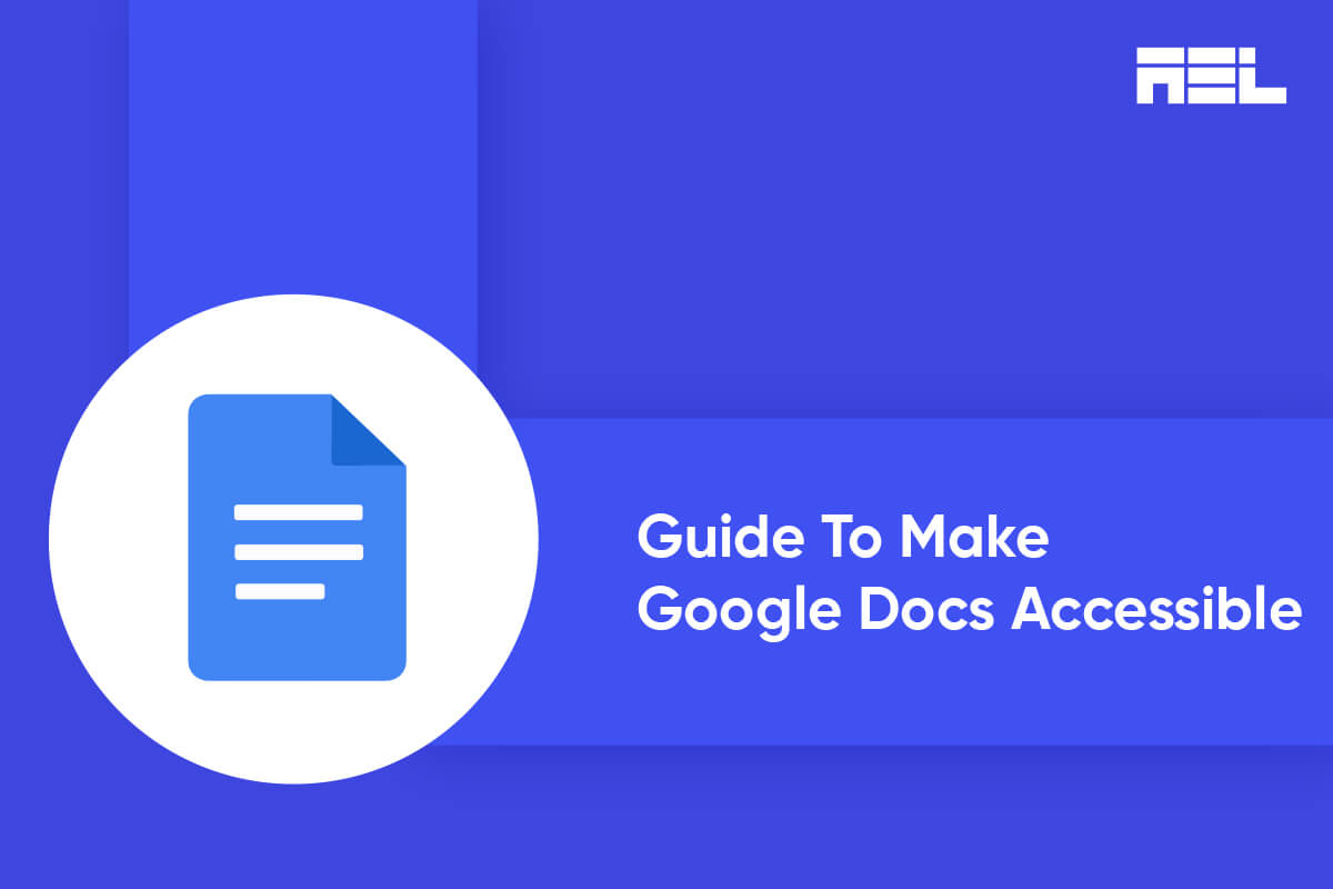 Guide To Make Google Docs Accessible