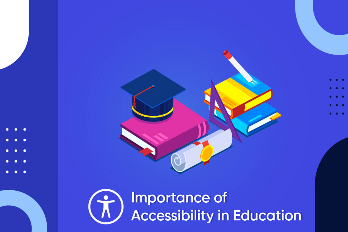 Importance of Accessibility in Education