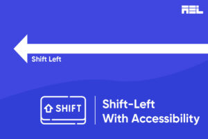 Shift Left with Accessibility in Software Development
