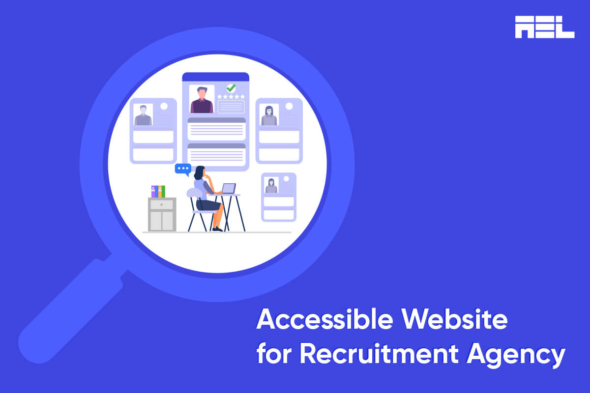 Why Recruitment Agency need an Accessible Website