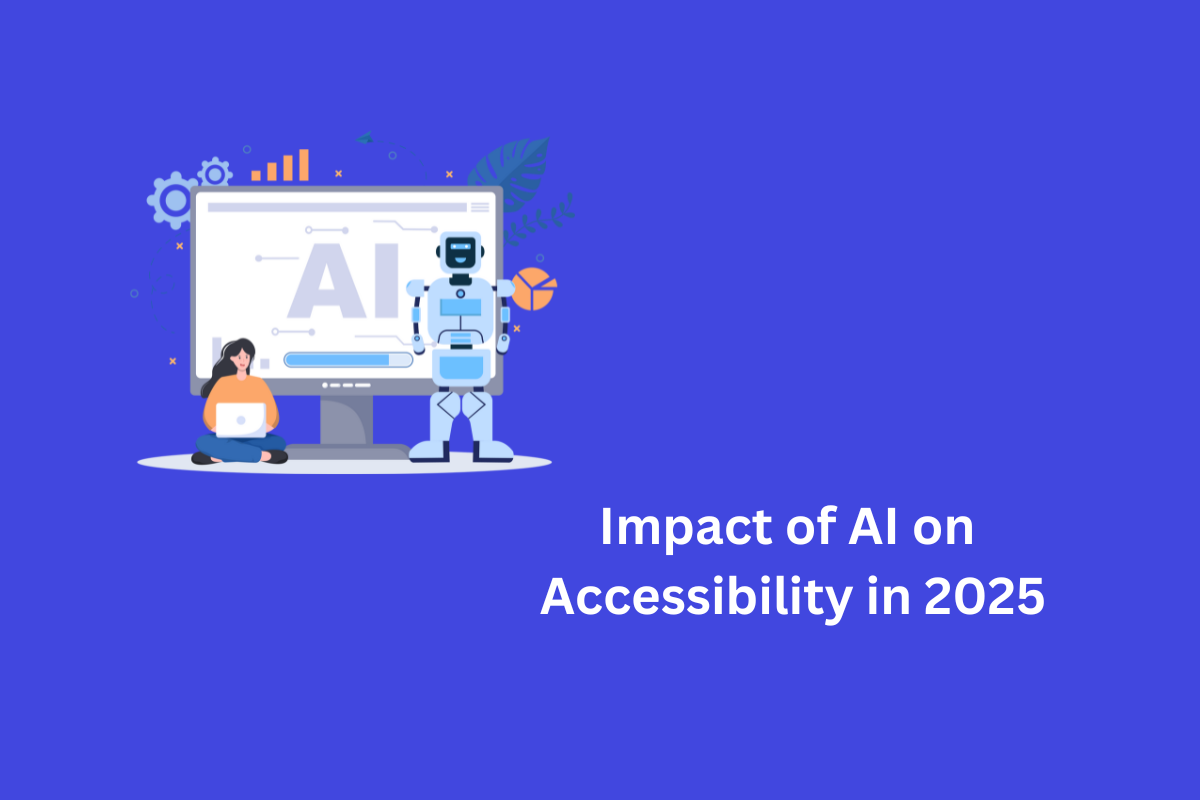 AI on Accessibility in 2025 Blog Image