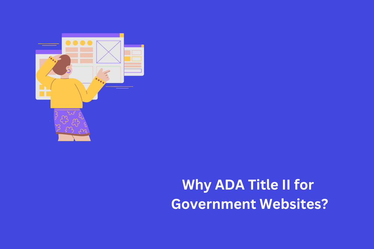 Why ADA Title II for Government Websites