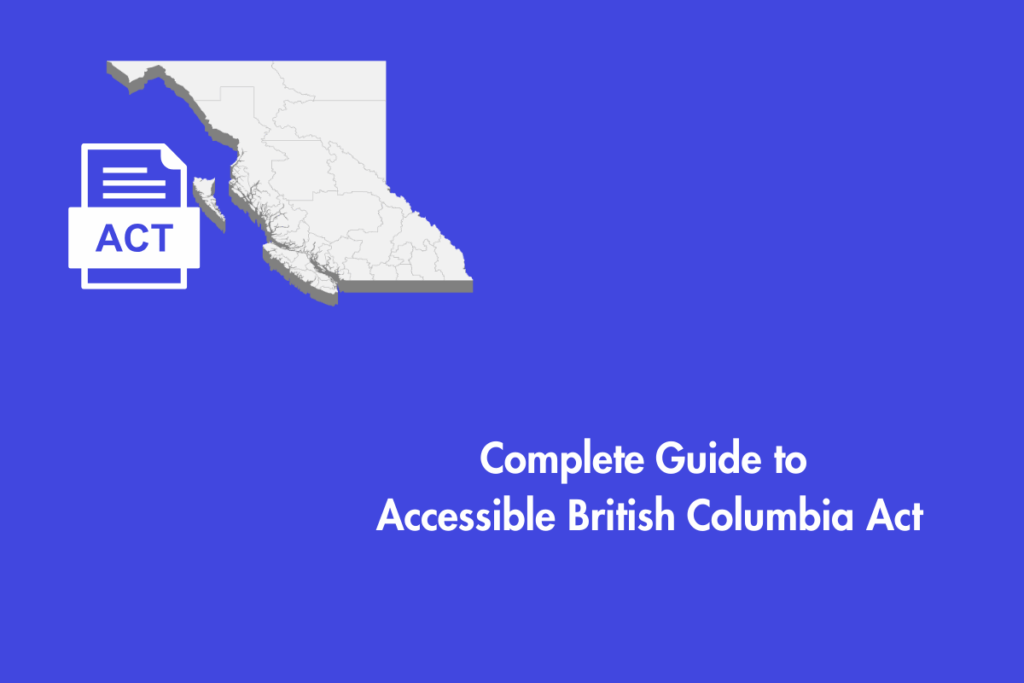 Accessibility Code Bc How the Accessible British Columbia Act Shapes Inclusion? - AEL Data