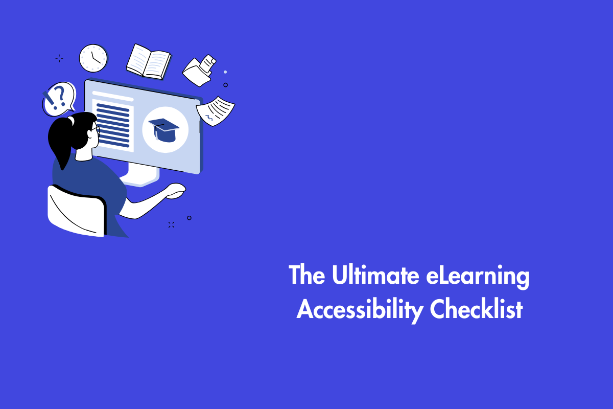 The Ultimate eLearning Accessibility Checklist