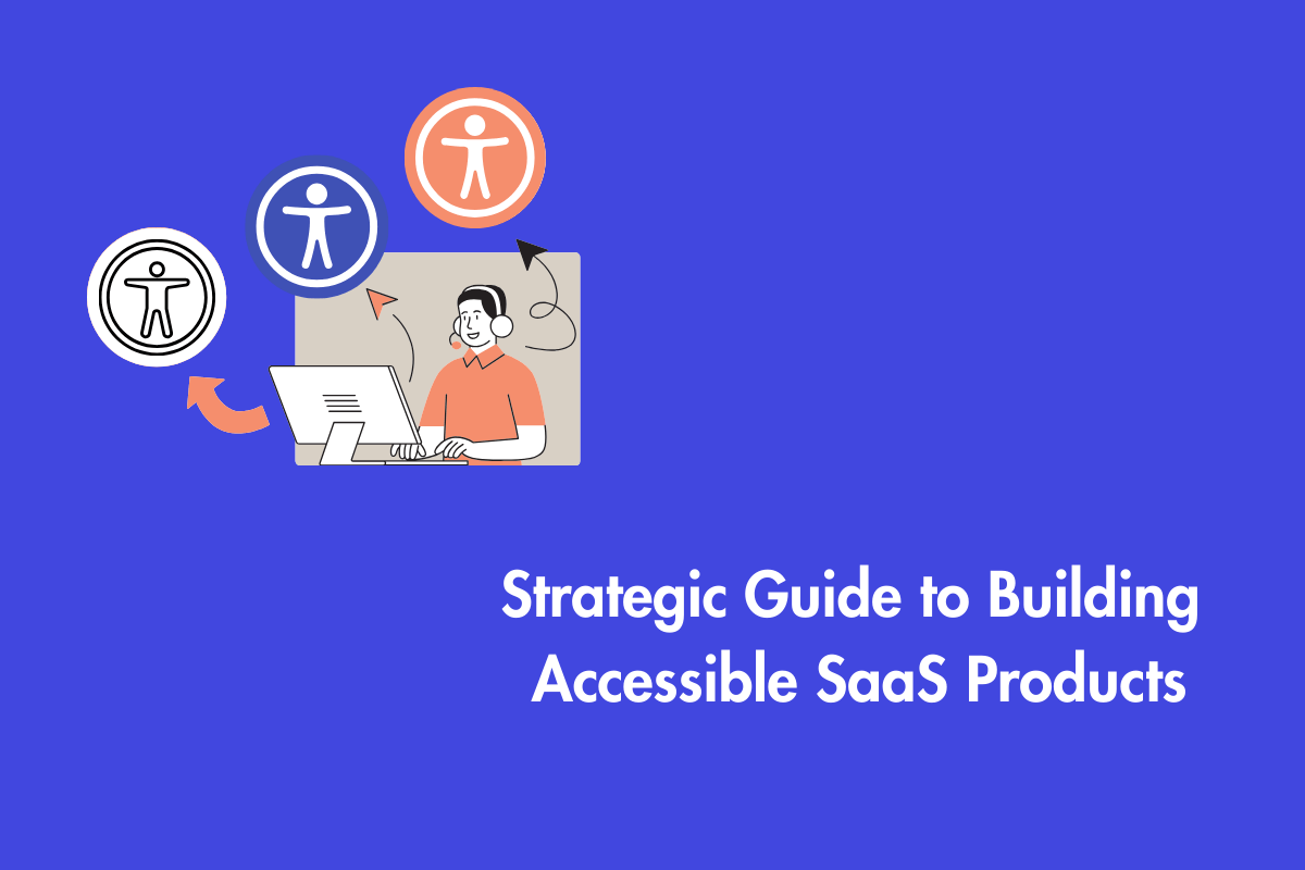 SaaS Accessibility Explained
