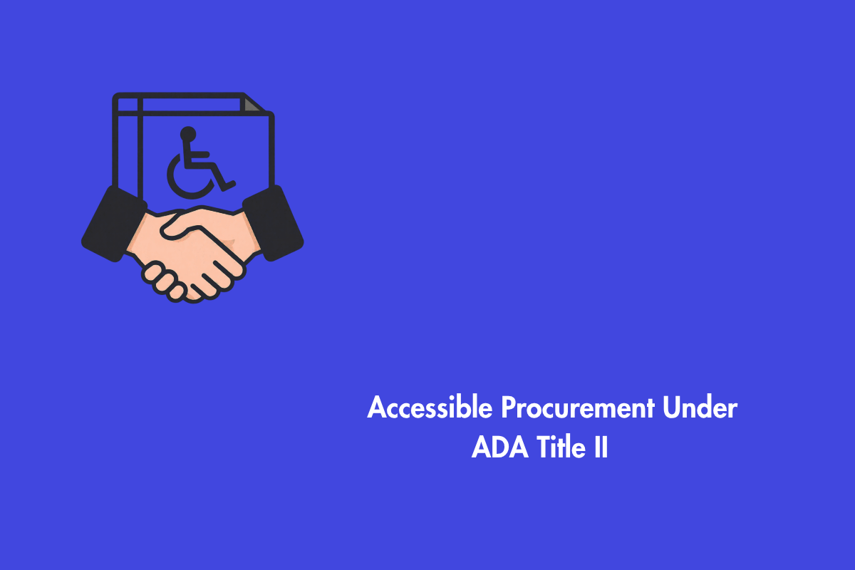 How to Procure Accessible Digital Products from Third-Party Vendors
